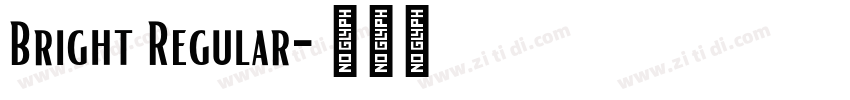 Bright Regular字体转换